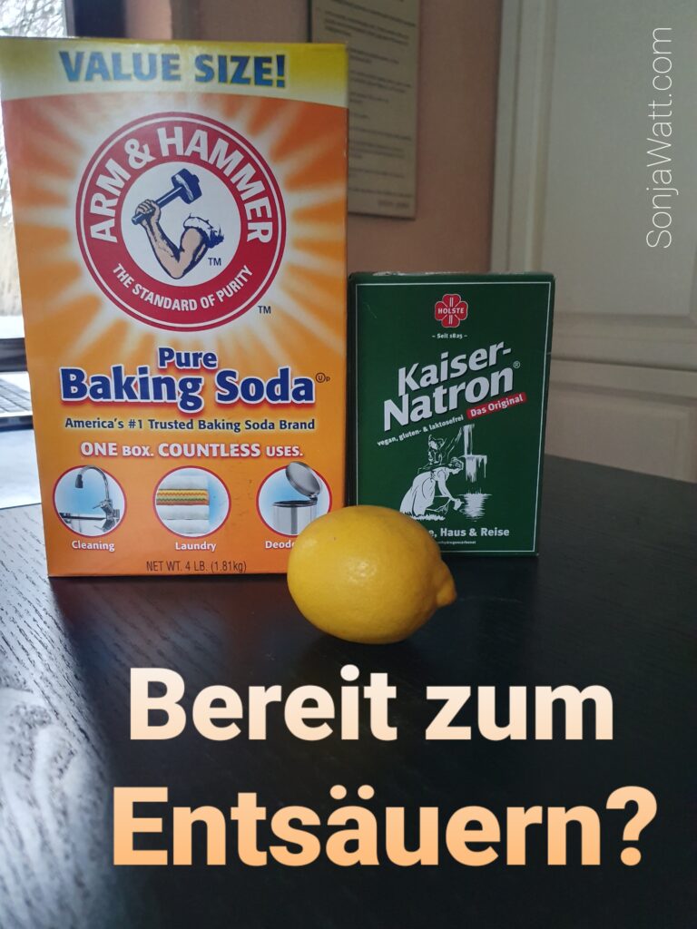 Bereit zum Entsäuern?